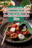 Indonesian Delicacies