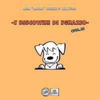 I Biscottini Di Ignazio - Vol.2