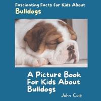 A Picture Book for Kids About Bulldogs