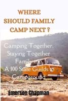 Where Should Family Camp Next?