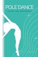 Pole Dance Guide For Beginners