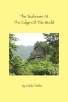 The Teahouse At The Edge If The World