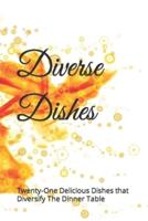 Diverse Dishes