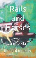 Rails and Horses