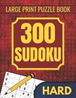 300 Hard Sudoku Puzzles for Adults