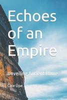 Echoes of an Empire
