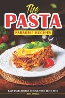 The Pasta Paradise Recipes