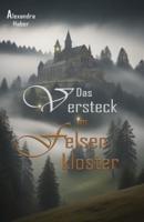 Das Versteck Im Felsenkloster