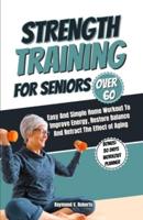 Strength Training For Seniors Over 60