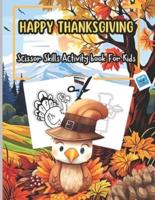 Happy Thanksgiving Scissor Skills Activity For Kids