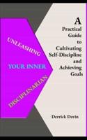 Unleashing Your Inner Disciplinarian