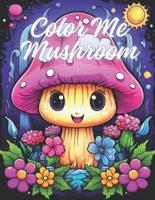 Color Me Mushroom