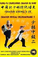 Shaolin Niveau Intermediaire 2