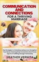 Communication and Connections for a Thriving Marriage
