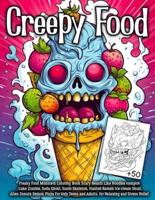 Creepy Food Coloring Book
