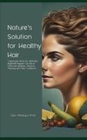 Nature's Solution for Healthy Hair