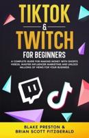 TikTok & Twitch for Beginners