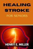Healing Stroke for Seniors