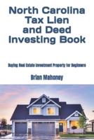 North Carolina Tax Lien and Deed Investing Book