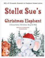 Stella Sue's Christmas Elephant