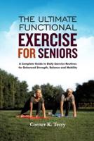 The Ultimate Functional Exercise For Seniors