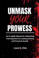 Unmask Your Prowess