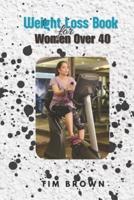 Weight Loss Book for Women Over 40
