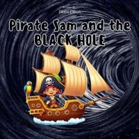 Pirate Sam and the Black Hole