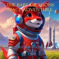 The Baby Dragons Space Adventure.