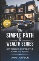 The Simple Path To Wealth Series