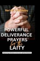 Powerful Deliverance Prayers for the Laity