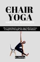 The Chair Yoga Habit for Beginners