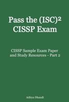 CISSP Sample Exam Paper and Study Resources - Part 2