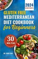 Gluten Free Mediterranean Diet Cookbook for Beginners