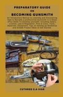 Preparatory Guide on Becoming Gunsmith