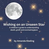 Wishing on an Unseen Star