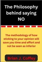 The Philosophy Behind Saying NO