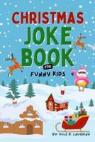 Christmas Joke Book For Funny Kids