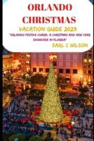 Orlando Christmas Vacation Guide 2023