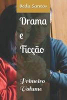Drama E Ficção