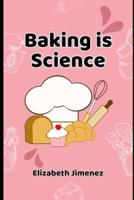 Baking Is Science