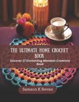 The Ultimate Home Crochet Book