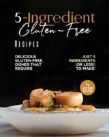 5-Ingredient Gluten-Free Recipes