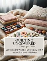 Quilting Uncovered