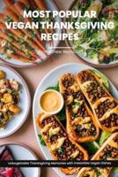 Most Popular Vegan Thanksgiving Recipes Ideas Cookbook