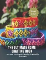 The Ultimate Home Crafting Book