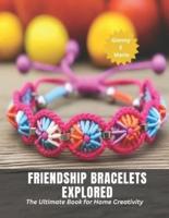 Friendship Bracelets Explored