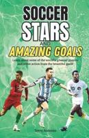 Soccer Stars and Amazing Goals
