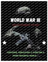 WORLD WAR III "The Gathering Storm"