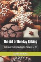 The Art of Holiday Baking